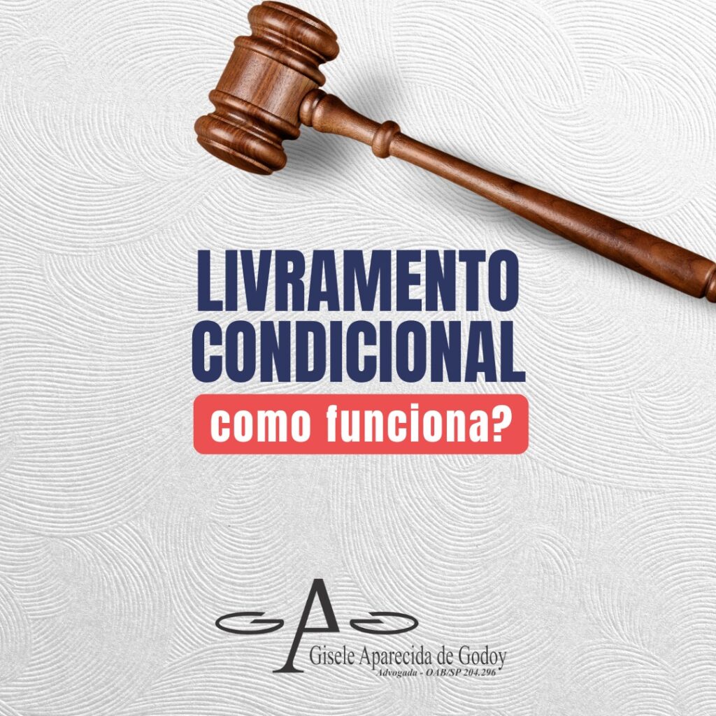 LIVRAMENTO CONDICIONAL