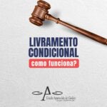 LIVRAMENTO CONDICIONAL
